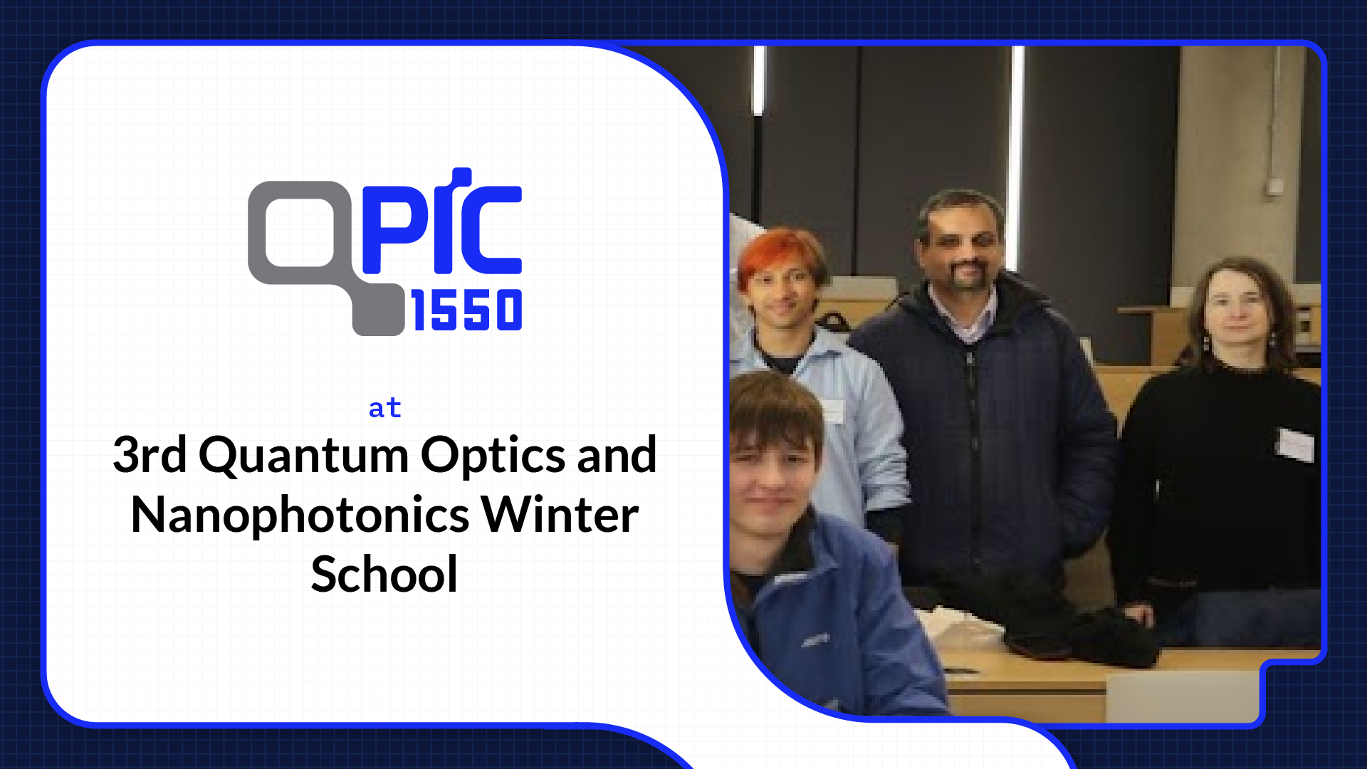 QPIC1550 at the 3rd Quantum Optics and Nanophotonics Winter School